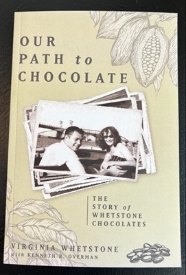 Book "Our Path To Chocolate" - The Story of Whetstone Chocolates