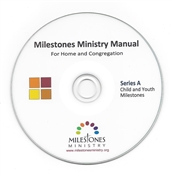 Child and Youth Milestones Ministry Manual (Series A) on CD