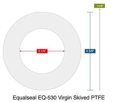 Equalseal EQ-530 Virgin Skived PTFE -  1/16" Thick - Ring Gasket - 3.25" ID - 5.625" OD