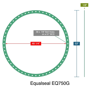 Equalseal EQ750G -  1/8" Thick - Full Face Gasket - 48.25" ID - 53" OD - 56 x .875" Holes on a 51" Bolt Circle Diameter