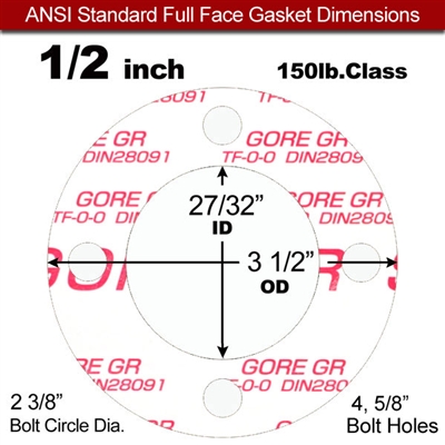 GOREÂ® GR Full Face Gasket - 150 Lb. - 1/8" Thick - 1/2" Pipe