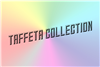 taffeta collection