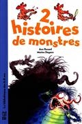 2 histoires de monstres