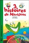 3 histoires de martiens