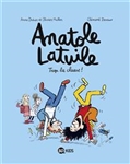 Anatole Latuile Volume 11, Trop la classe