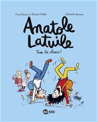 Anatole Latuile Volume 11, Trop la classe