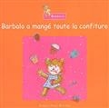 Barbalo a mangé toute la confiture