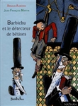 Barbichu et le détecteur de bêtises