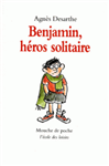 Benjamin, héros solitaire