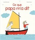 Ce que papa m'a dit, A.Desbords et P. Martin