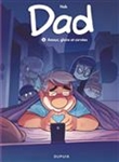 Dad (Vol 5), Amour, gloire et corvées