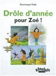 Drôle d'année pour Zoé