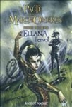 Le pacte des Marchombres Volume 2, Ellana : l'envol