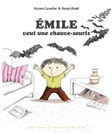 Emile veut une chauve souris