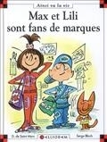 Max et Lili sont fans de marques