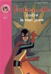 Fantômette contre la main jaune