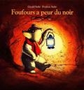 Foufours a peur du noir