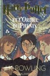 Tome 5: Harry Potter et l'ordre du Phénix