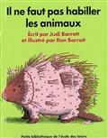 Il ne faut pas habiller les animaux, Judi Barrett, illustrations Ron Barrett