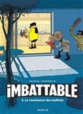 Imbattable Volume 3, Le cauchemar des malfrats