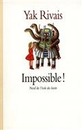 Impossible ! : nouveaux contes de la rue Marcel-Aymé