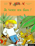 Je veux un lion!