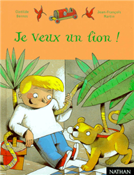 Je veux un lion!