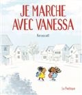 Je marche avec Vanessa