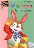 Jojo Lapin fait le brave