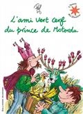 L'ami vert cerf du prince de Motordu