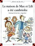 La maison de Max et Lili a été cambriolée