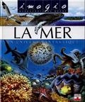 La mer : un univers fantastique