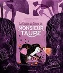 La chasse au Trésor de Monsieur Taupe