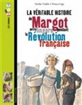 La véritable histoire de Margot, petite lingère pendant la Révolution française