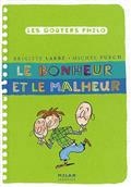 Le bonheur et le malheur