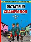 Spirou et Fantasio, Vol. 07. Le dictateur et le champignon