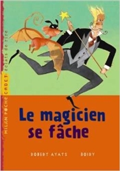 Le magicien se fâche