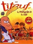 Titeuf, Vol. 7. Le miracle de la vie