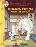 Le Karaté, c'est pas pour les ratés !