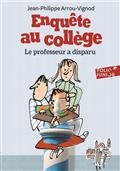 Enquête au collège (vol. 1)- Le professeur a disparu