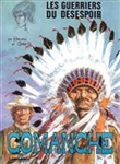 Comanche, Vol. 2. Les guerriers du désespoir