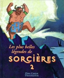 Les plus belles légendes de sorcières, Volume 2