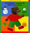 Les quatre saisons de Petit Ours Brun