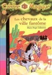 Les chevaux de la ville fantôme