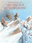 Les cristaux du Mont-Blanc