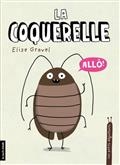 Les petits degoutants - la coquerelle de Elise Gravel