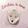 Mes livres marionnettes - Loulou le loup