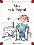 Max va à l'hôpital