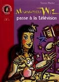 Mademoiselle Wiz passe à la télévision