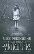 Miss Peregrine et les enfants particuliers, Vol 1.